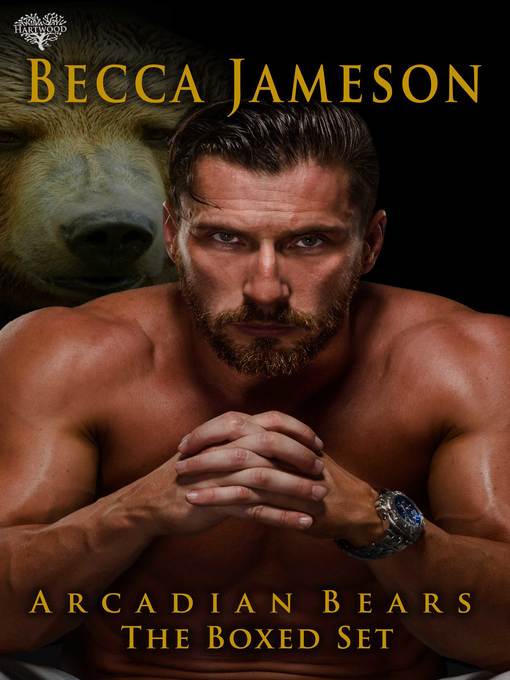 Title details for Arcadian Bears Boxed Set by Becca Jameson - Available